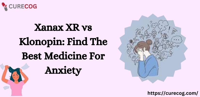 Xanax XR vs Klonopin